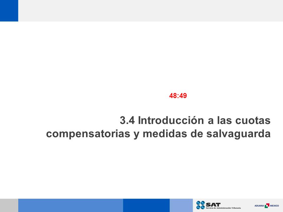 3.4 Introducción a las cuotas compensatorias y medidas de salvaguarda