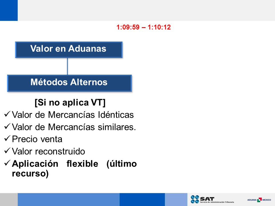 Valor en Aduanas Métodos Alternos [Si no aplica VT]