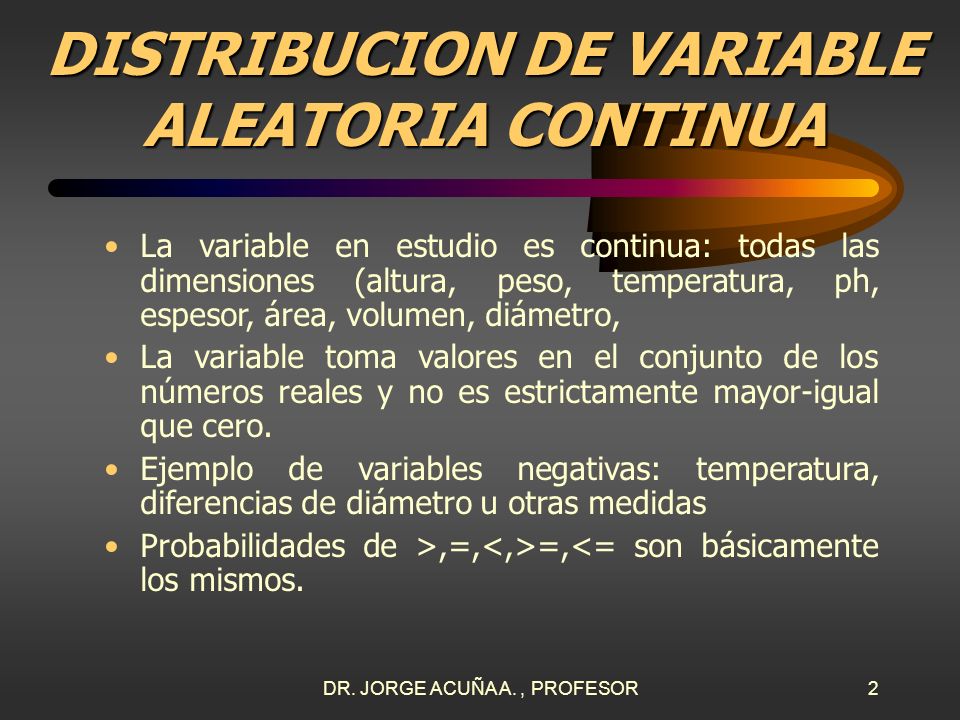 DISTRIBUCION DE VARIABLE ALEATORIA CONTINUA