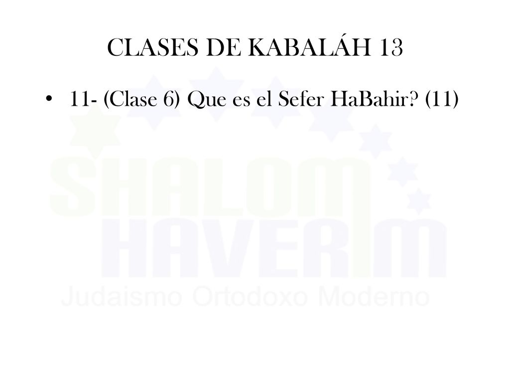 CLASES DE KABALÁH (Clase 6) Que es el Sefer HaBahir (11)