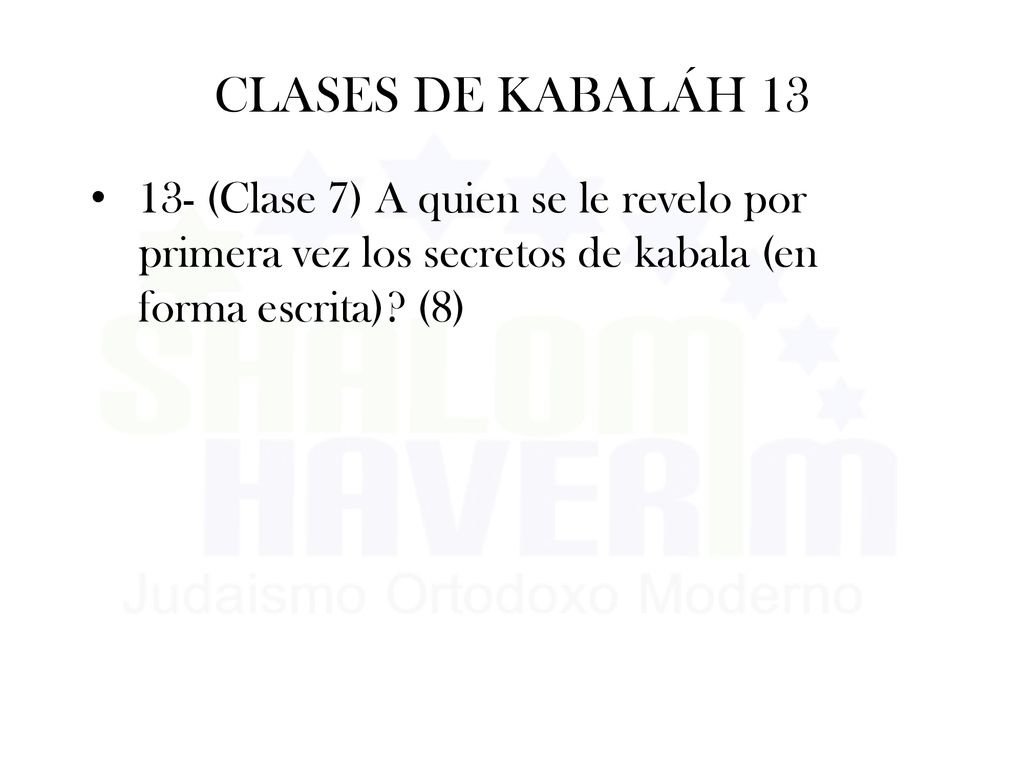 CLASES DE KABALÁH (Clase 7) A quien se le revelo por primera vez los secretos de kabala (en forma escrita).