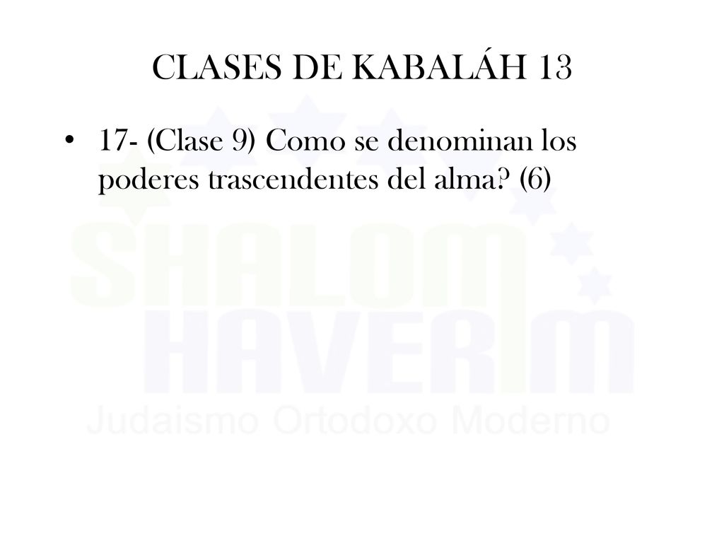 CLASES DE KABALÁH (Clase 9) Como se denominan los poderes trascendentes del alma (6)