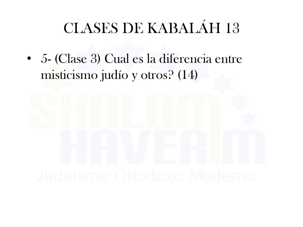 CLASES DE KABALÁH (Clase 3) Cual es la diferencia entre misticismo judío y otros (14)