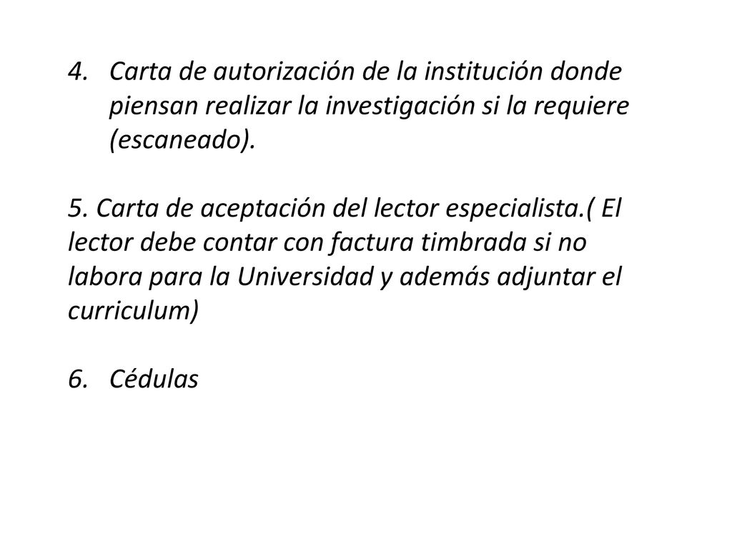 Carta de autorización de la institución donde piensan realizar la investigación si la requiere (escaneado).