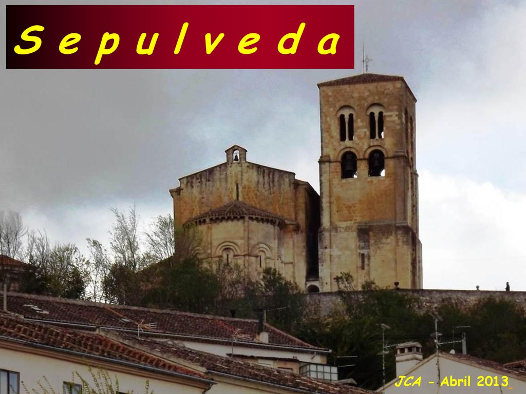 S e p u l v e d a JCA - Abril 2013