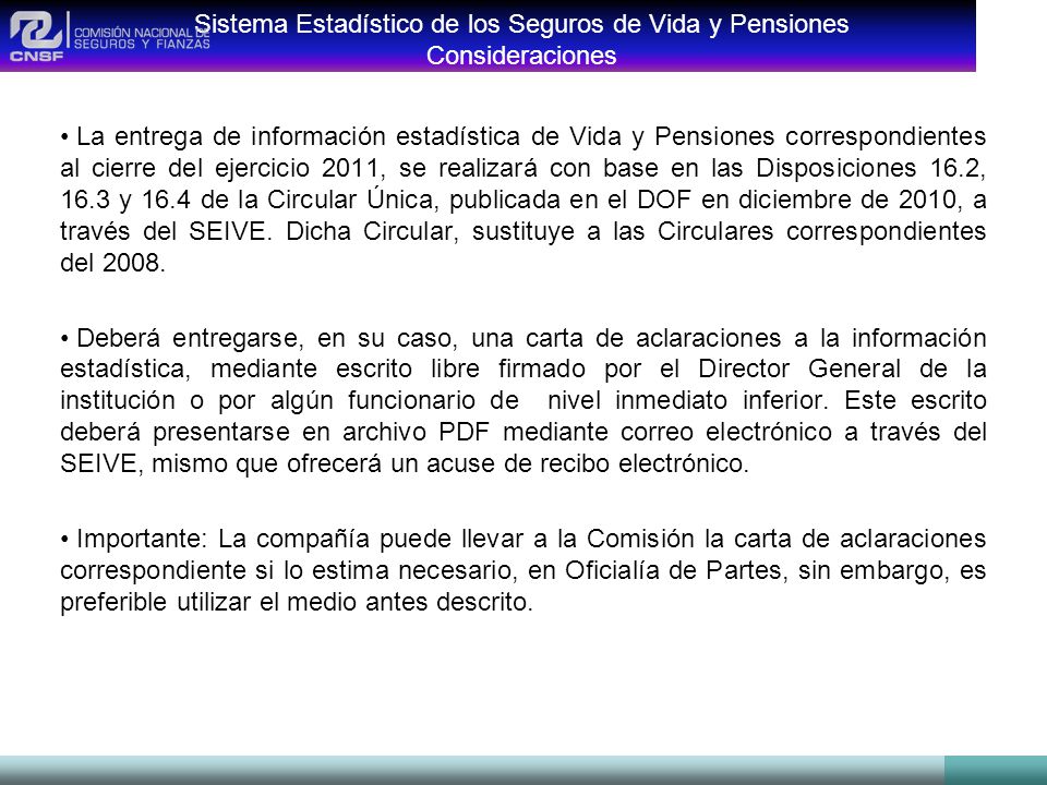 Sistema Estadístico de los Seguros de Vida y Pensiones Consideraciones