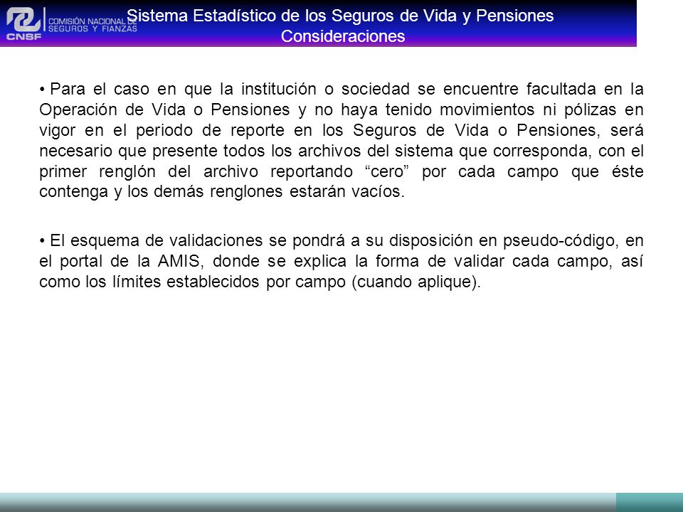 Sistema Estadístico de los Seguros de Vida y Pensiones Consideraciones