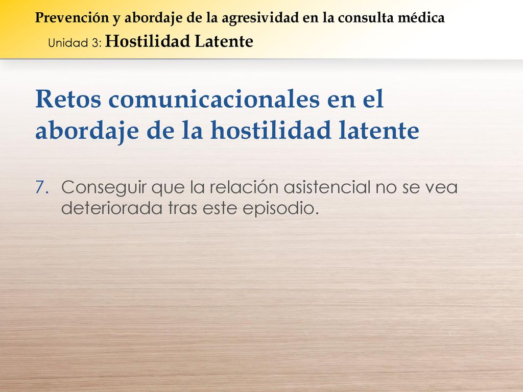 Retos comunicacionales en el abordaje de la hostilidad latente