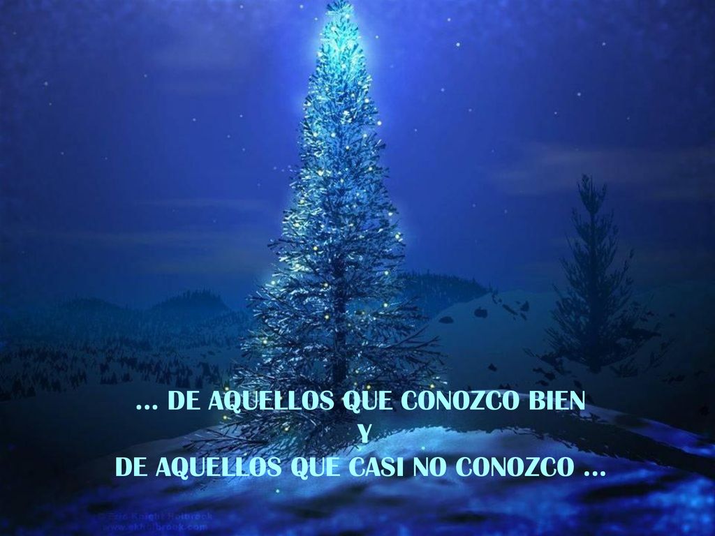 … DE AQUELLOS QUE CONOZCO BIEN Y DE AQUELLOS QUE CASI NO CONOZCO …