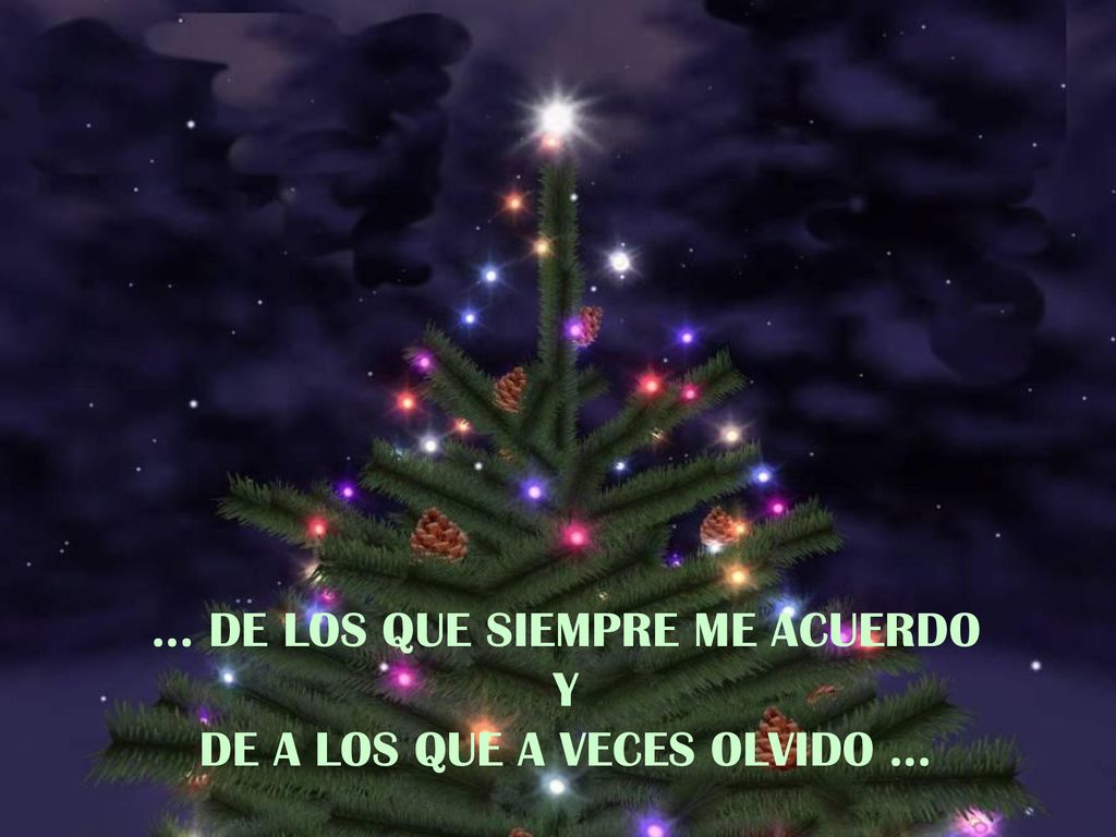 … DE LOS QUE SIEMPRE ME ACUERDO Y DE A LOS QUE A VECES OLVIDO …