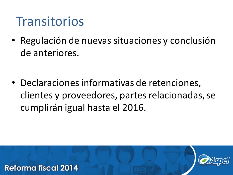 Transitorios Regulación de nuevas situaciones y conclusión de anteriores.