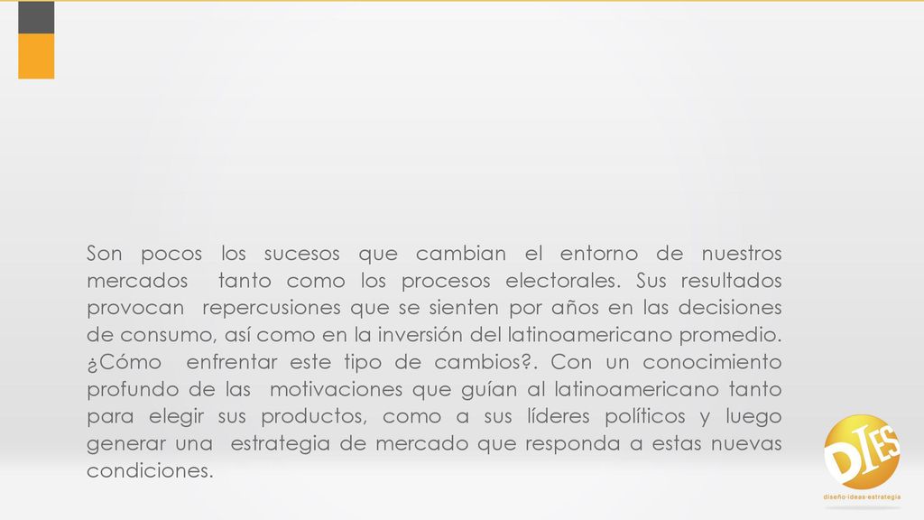 Son pocos los sucesos que cambian el entorno de nuestros mercados tanto como los procesos electorales.