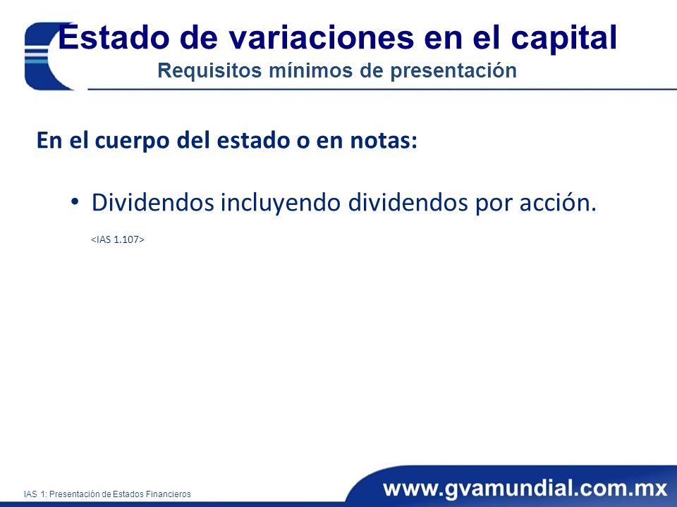 Estado de variaciones en el capital Requisitos mínimos de presentación