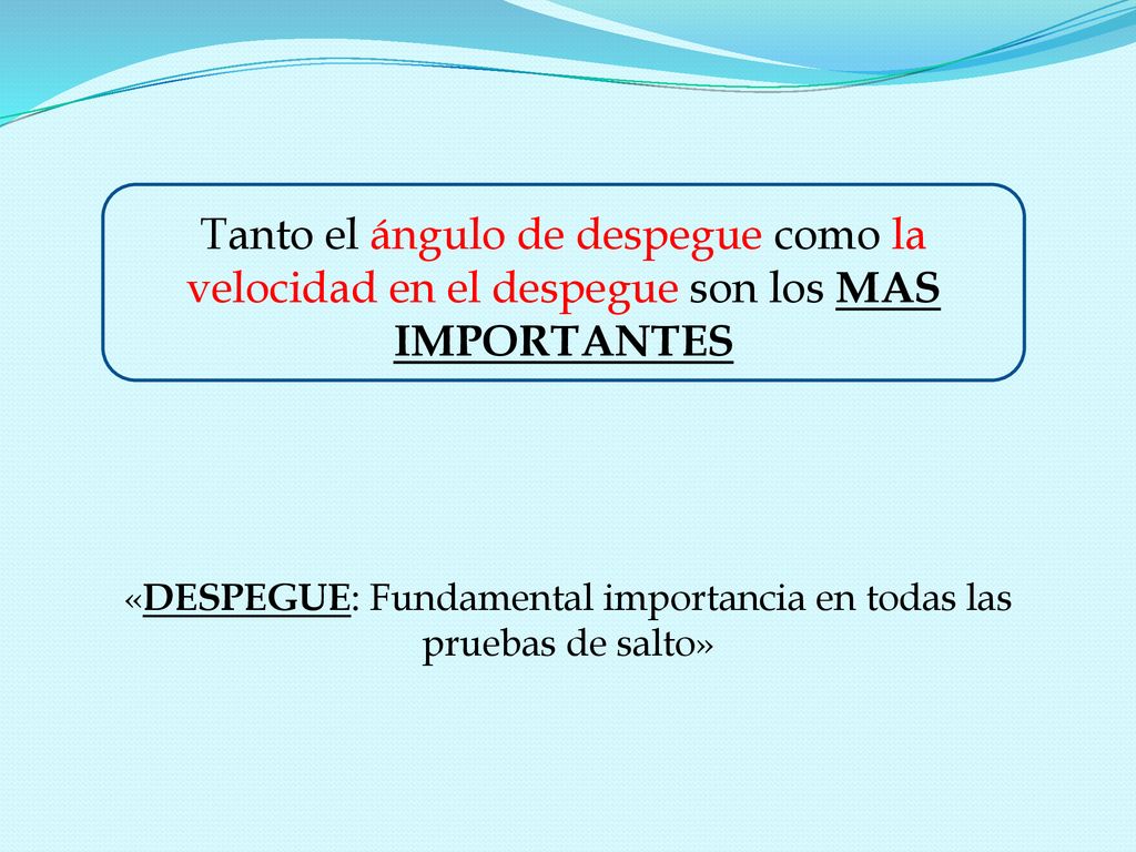 «DESPEGUE: Fundamental importancia en todas las pruebas de salto»