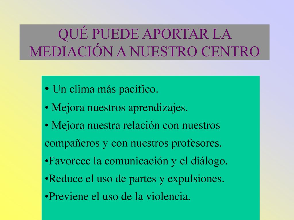 QUÉ PUEDE APORTAR LA MEDIACIÓN A NUESTRO CENTRO