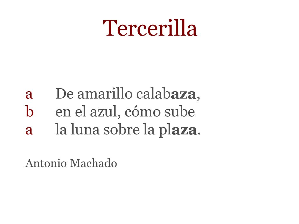 Tercerilla a De amarillo calabaza, b en el azul, cómo sube a la luna sobre la plaza.