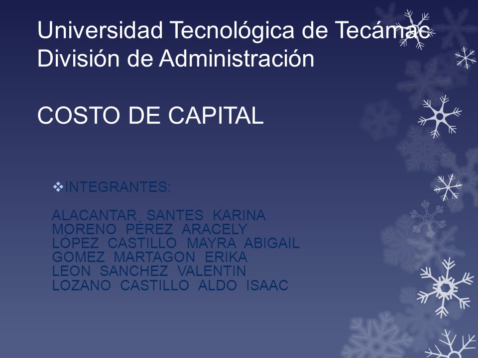 Universidad Tecnológica de Tecámac División de Administración COSTO DE CAPITAL