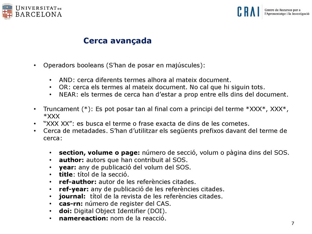 Cerca avançada Operadors booleans (S’han de posar en majúscules):