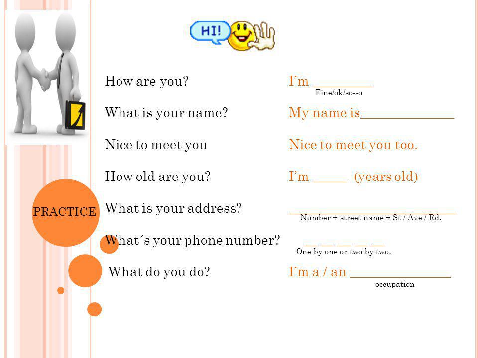 What´s your phone number What do you do I’m _________