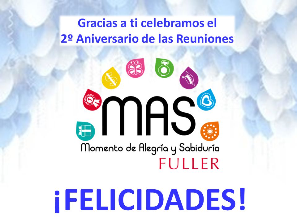 Gracias a ti celebramos el 2º Aniversario de las Reuniones