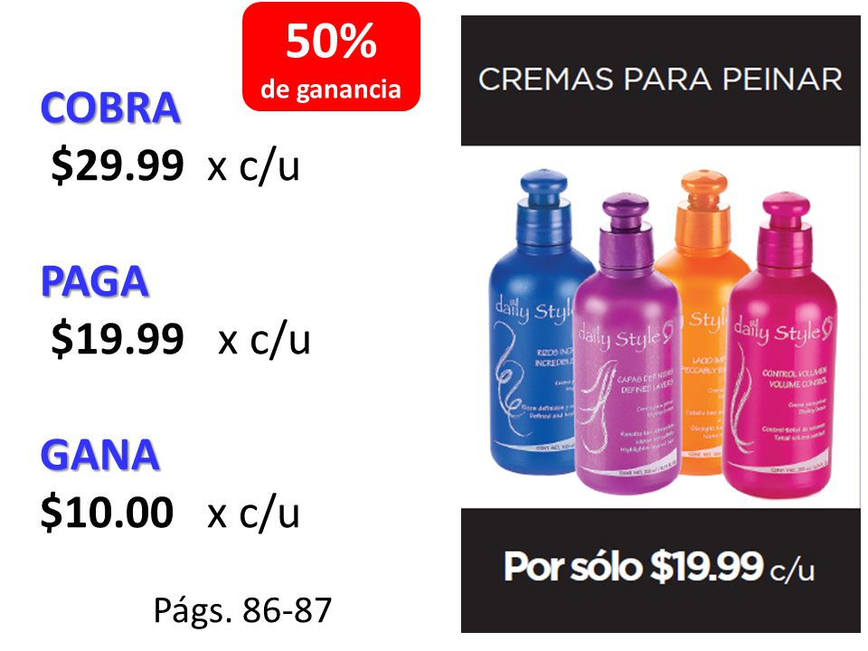 50% COBRA $29.99 x c/u PAGA $19.99 x c/u GANA $10.00 x c/u Págs