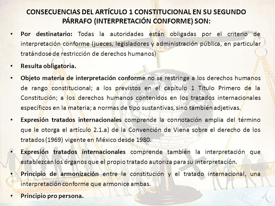 Consecuencias del artículo 1 constitucional en su segundo párrafo (interpretación conforme) son:
