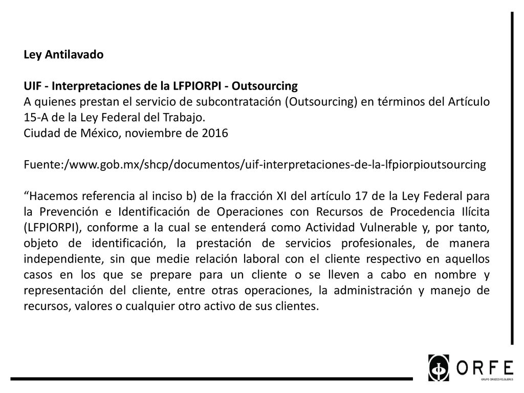 Ley Antilavado UIF - Interpretaciones de la LFPIORPI - Outsourcing.
