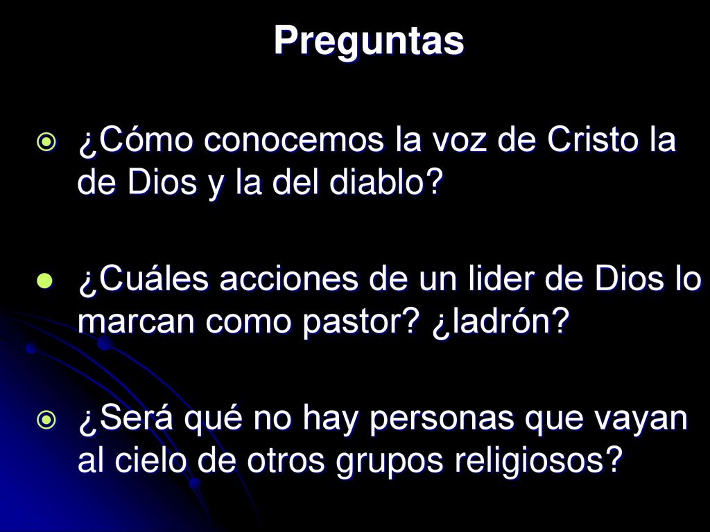 Preguntas ¿Cómo conocemos la voz de Cristo la de Dios y la del diablo