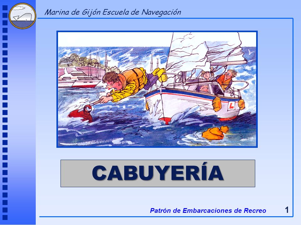 CABUYERÍA Marina de Gijón Escuela de Navegación
