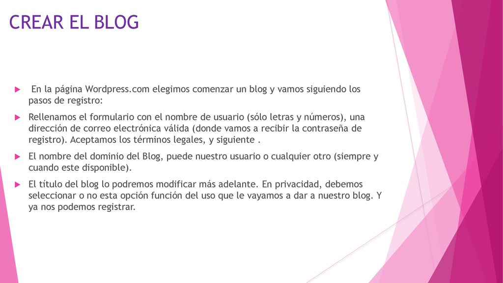 CREAR EL BLOG En la página Wordpress.com elegimos comenzar un blog y vamos siguiendo los pasos de registro: