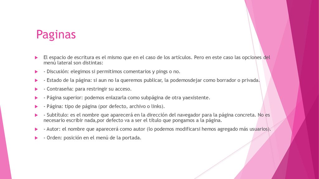 Paginas El espacio de escritura es el mismo que en el caso de los artículos. Pero en este caso las opciones del menú lateral son distintas:
