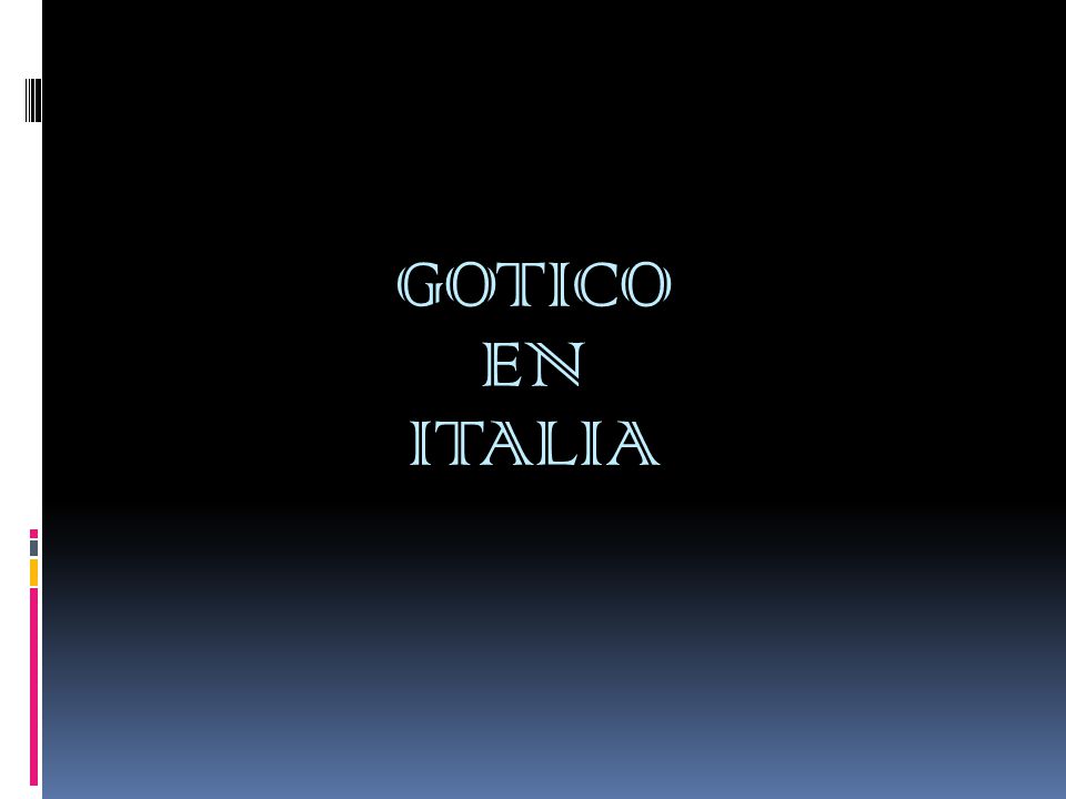 GOTICO EN ITALIA