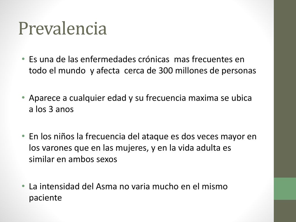 Prevalencia Es una de las enfermedades crónicas mas frecuentes en todo el mundo y afecta cerca de 300 millones de personas.