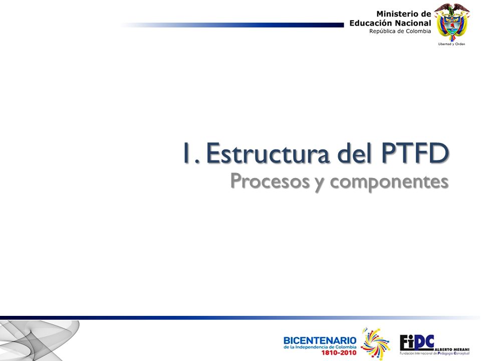1. Estructura del PTFD Procesos y componentes