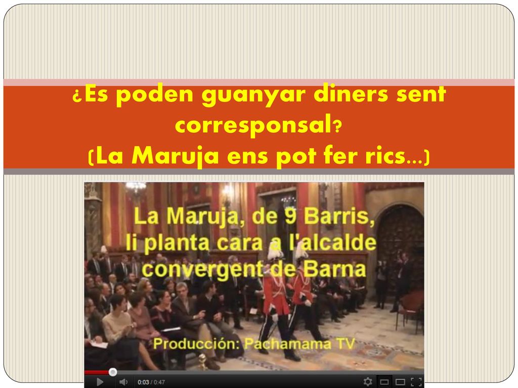 ¿Es poden guanyar diners sent corresponsal (La Maruja ens pot fer rics...)