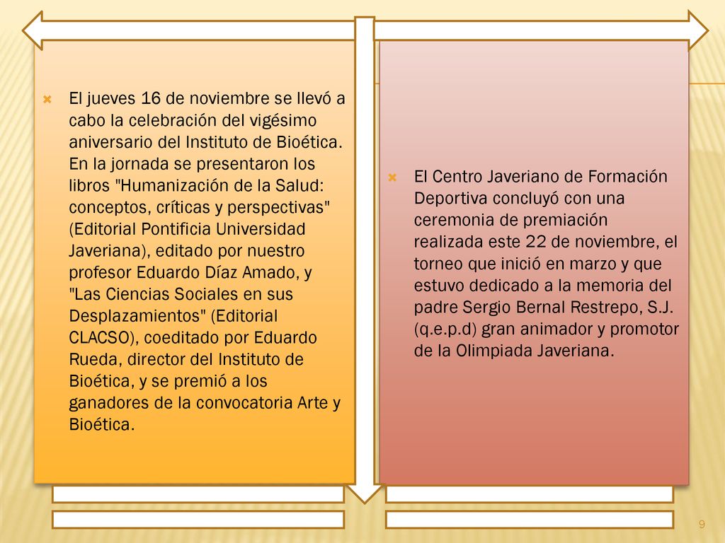 El jueves 16 de noviembre se llevó a cabo la celebración del vigésimo aniversario del Instituto de Bioética. En la jornada se presentaron los libros Humanización de la Salud: conceptos, críticas y perspectivas (Editorial Pontificia Universidad Javeriana), editado por nuestro profesor Eduardo Díaz Amado, y Las Ciencias Sociales en sus Desplazamientos (Editorial CLACSO), coeditado por Eduardo Rueda, director del Instituto de Bioética, y se premió a los ganadores de la convocatoria Arte y Bioética.