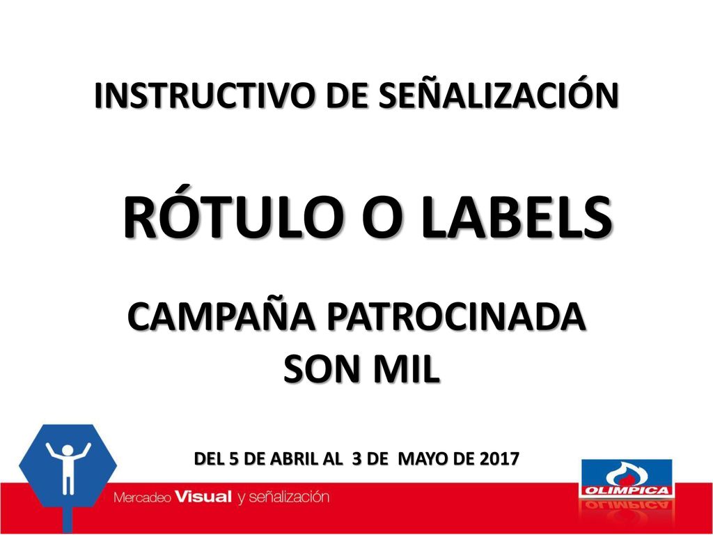 INSTRUCTIVO DE SEÑALIZACIÓN DEL 5 DE ABRIL AL 3 DE MAYO DE 2017