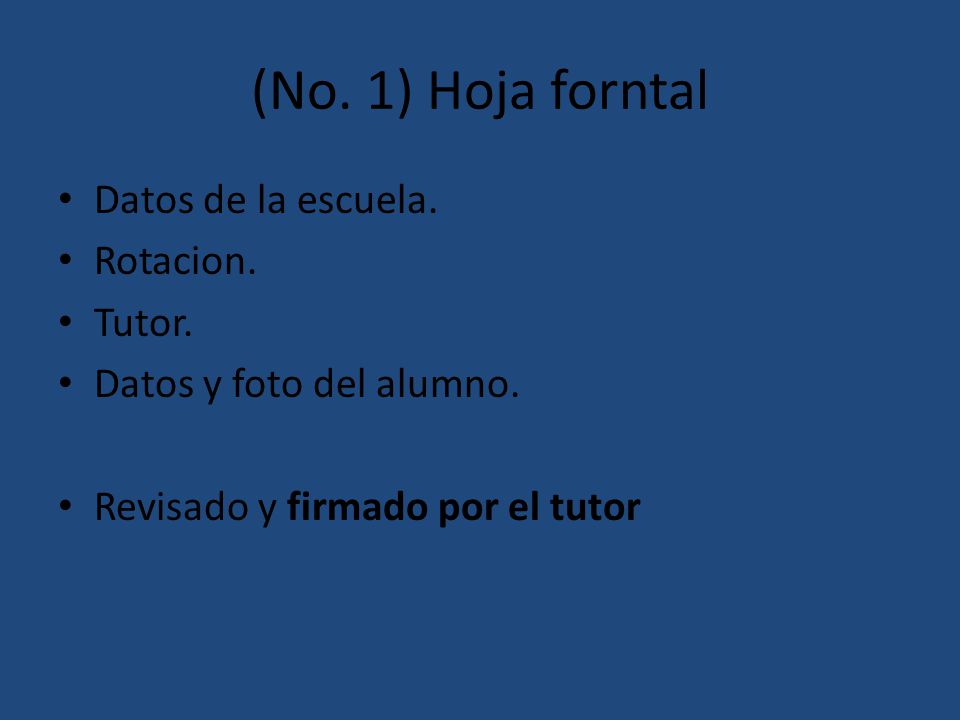 (No. 1) Hoja forntal Datos de la escuela. Rotacion. Tutor.