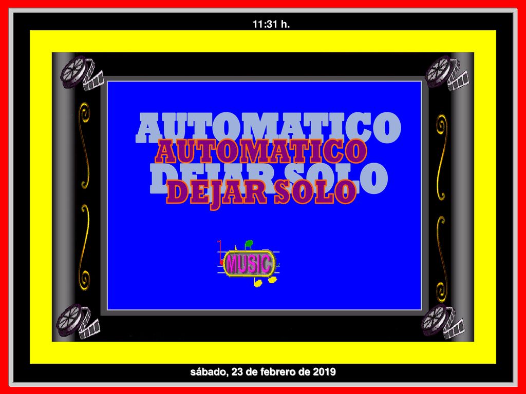 11:31 h. AUTOMATICO DEJAR SOLO sábado, 23 de febrero de 2019