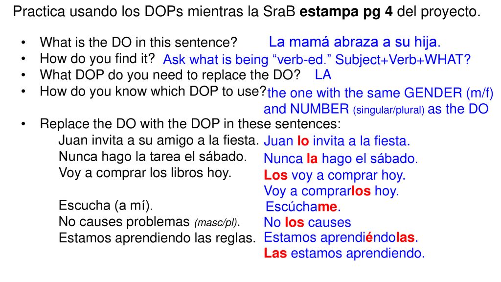 Practica usando los DOPs mientras la SraB estampa pg 4 del proyecto.