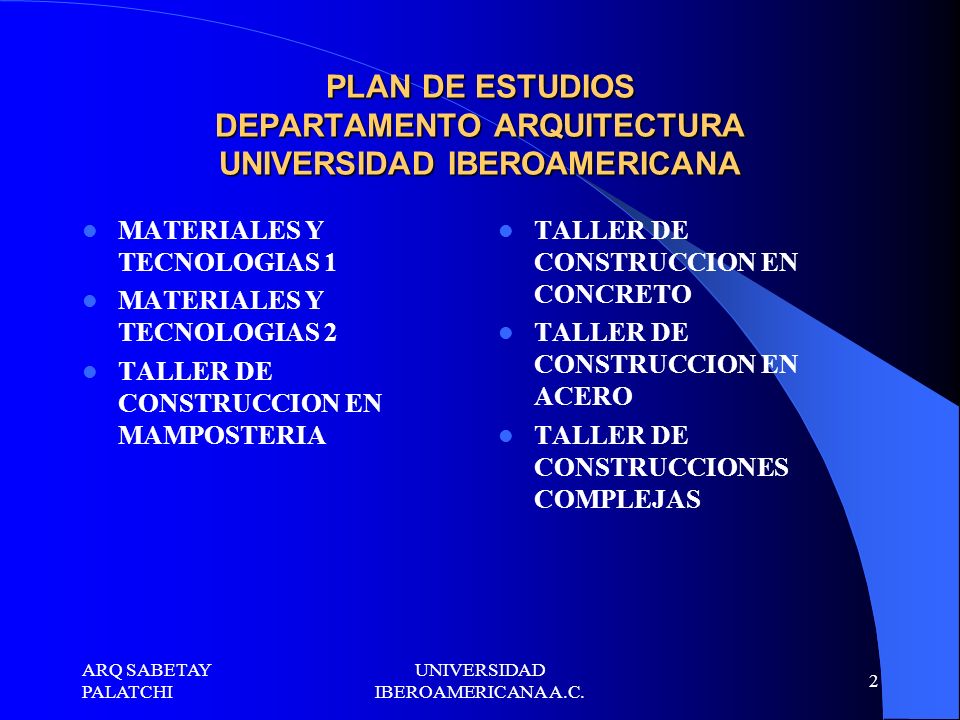PLAN DE ESTUDIOS DEPARTAMENTO ARQUITECTURA UNIVERSIDAD IBEROAMERICANA