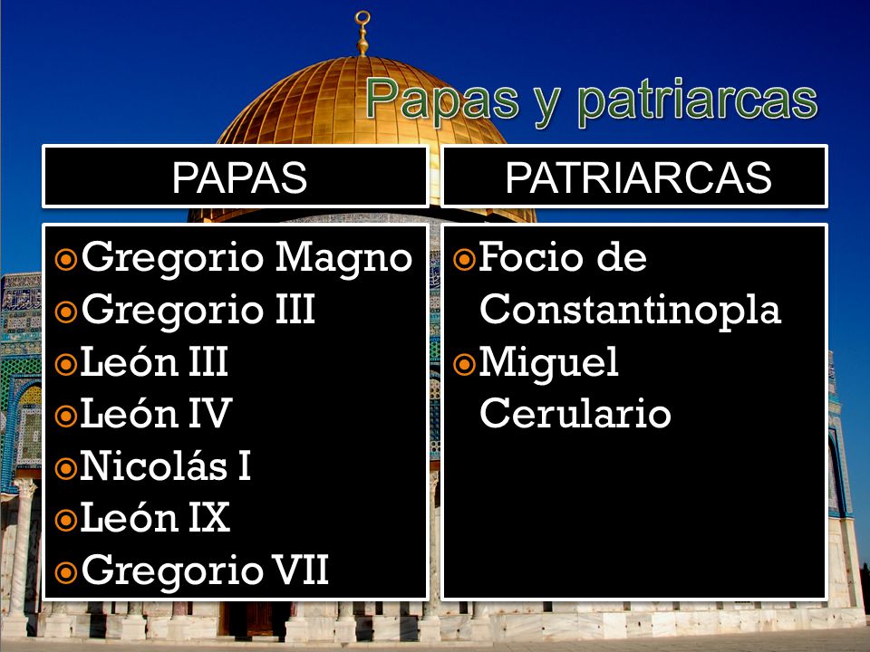 Papas y patriarcas papas patriarcas Gregorio Magno Gregorio III