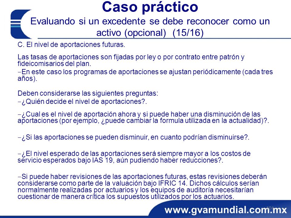 Caso práctico Evaluando si un excedente se debe reconocer como un activo (opcional) (15/16)