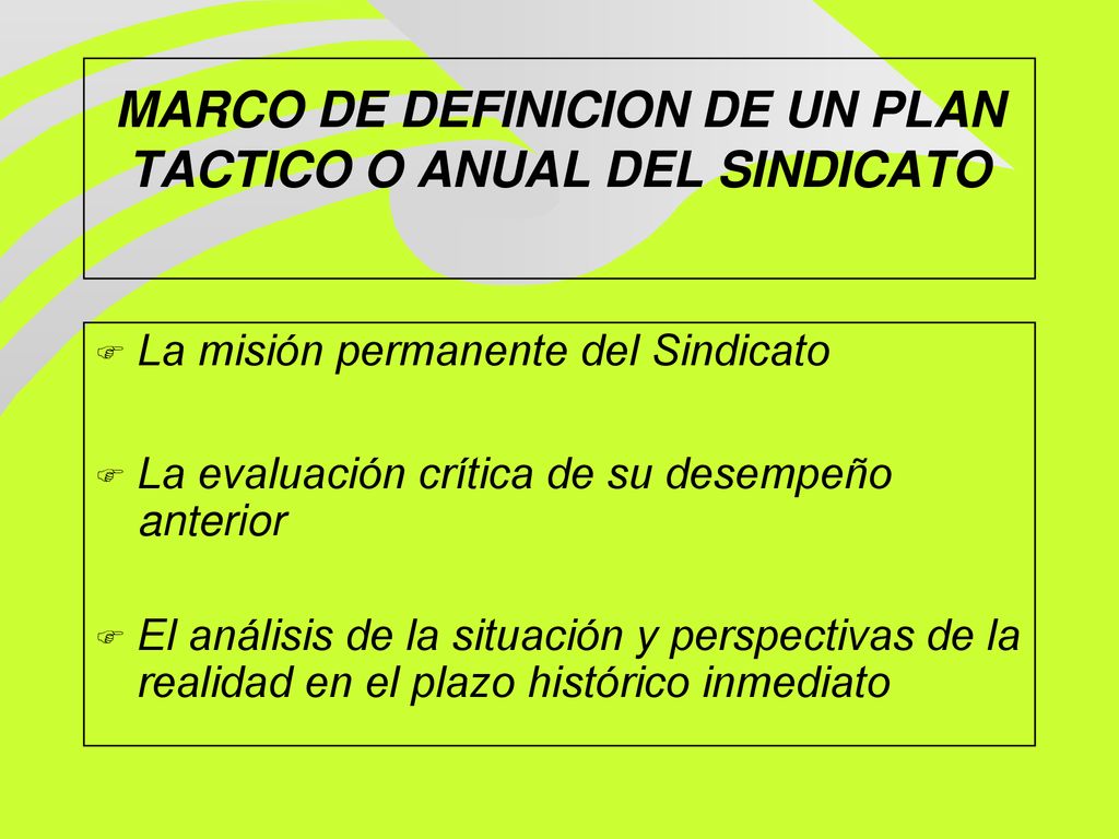 MARCO DE DEFINICION DE UN PLAN TACTICO O ANUAL DEL SINDICATO