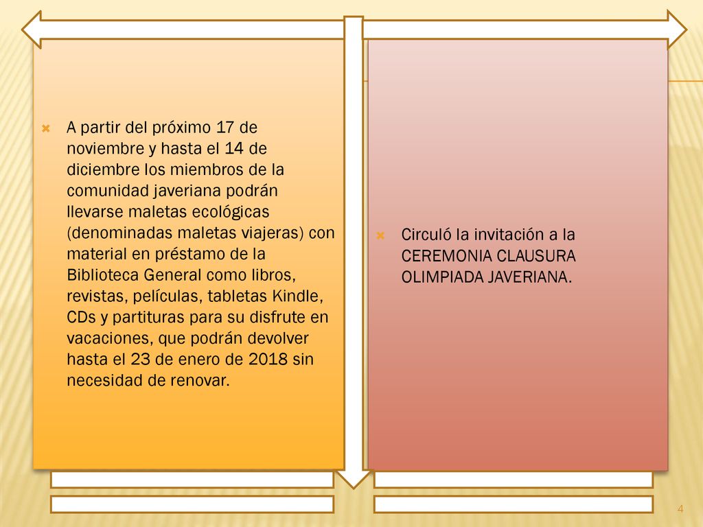 A partir del próximo 17 de noviembre y hasta el 14 de diciembre los miembros de la comunidad javeriana podrán llevarse maletas ecológicas (denominadas maletas viajeras) con material en préstamo de la Biblioteca General como libros, revistas, películas, tabletas Kindle, CDs y partituras para su disfrute en vacaciones, que podrán devolver hasta el 23 de enero de 2018 sin necesidad de renovar.