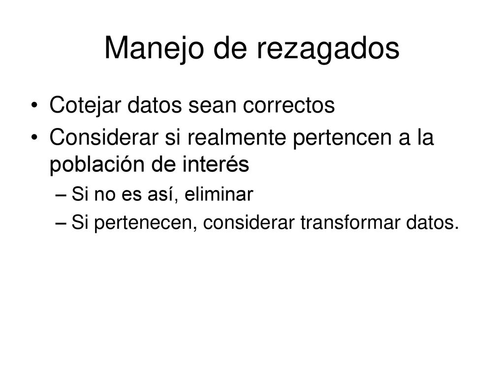 Manejo de rezagados Cotejar datos sean correctos
