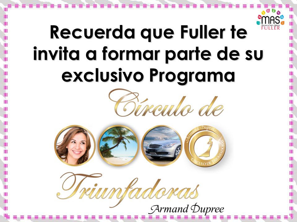 Recuerda que Fuller te invita a formar parte de su exclusivo Programa