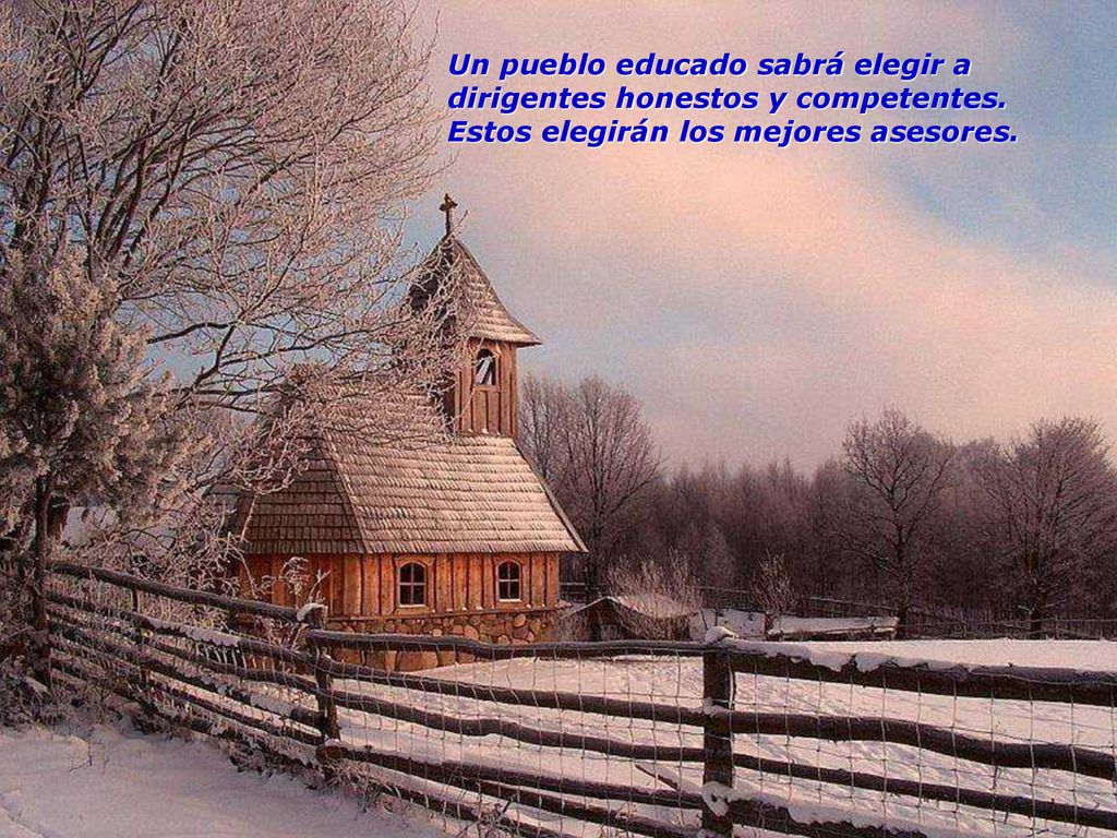 Un pueblo educado sabrá elegir a dirigentes honestos y competentes