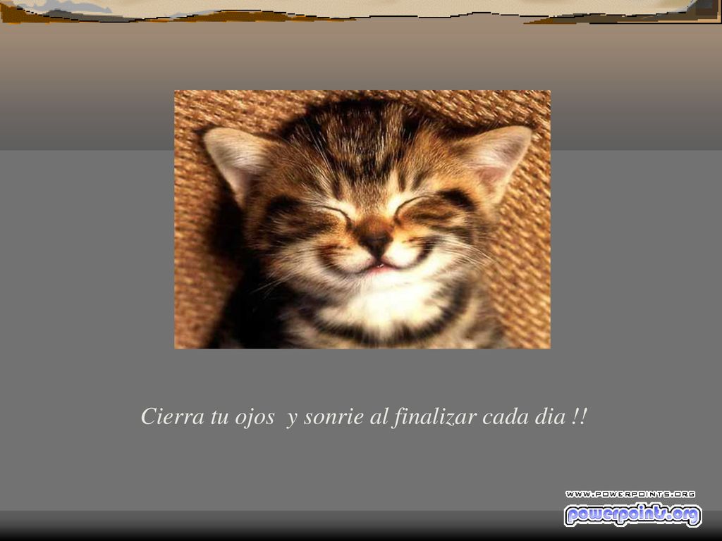 Cierra tu ojos y sonrie al finalizar cada dia !!