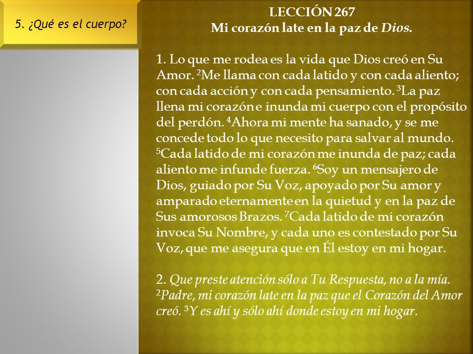 Mi corazón late en la paz de Dios.